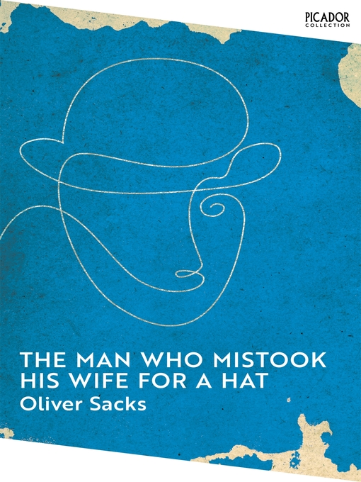 Title details for The Man Who Mistook His Wife for a Hat by Oliver Sacks - Available